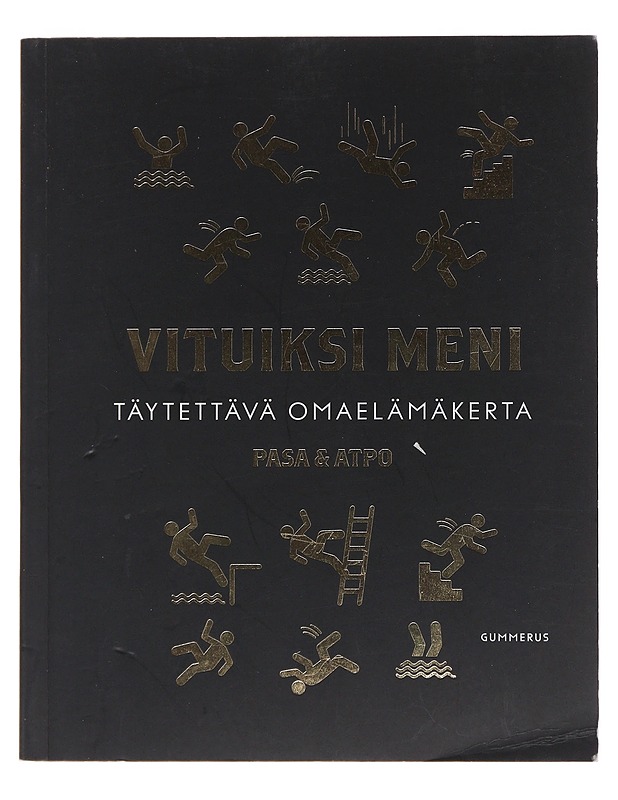 Vituiksi meni : täytettävä omaelämäkerta - Pasa - Tietokirjat ja oppaat - 10105494329 - 0