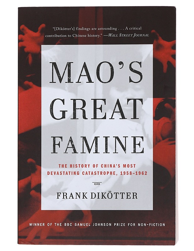 Mao's Great Famine - Frank Dikötter - Historiakirjat - 10105494340 - 0