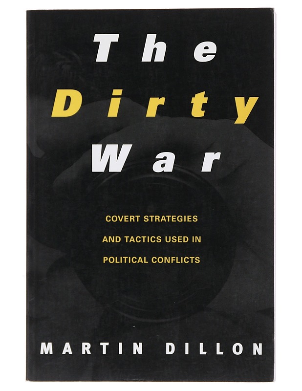 The Dirty War - Martin Dillon  - Tietokirjat ja oppaat - 10105494352 - 0