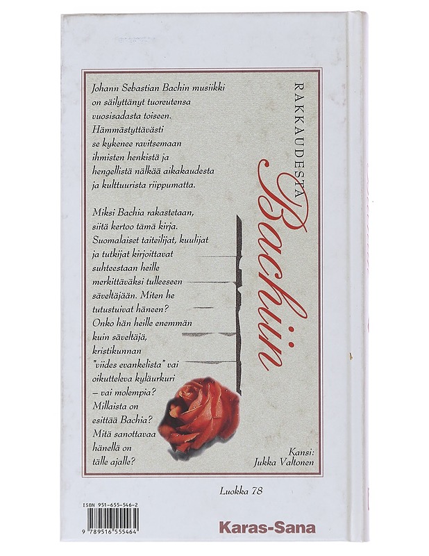 Rakkaudesta Bachiin : suomalaiset taiteilijat ja musiikinystävät kertovat suhteestaan säveltäjämestariin - Kolehmainen, Matti - Elämäkerrat ja muistelmat - 10105494345 - 1