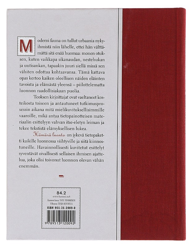 Hämärä luonto : aamunkoista yön tuhmaan lintuun : niiden käyttäytymisestä ja elämästä yleensä - Rimminen, Mikko - Romaanit ja novellit - 10105494368 - 1