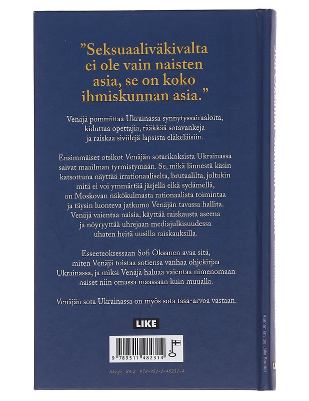 Samaan virtaan : Putinin sota naisia vastaan - Sofi Oksanen - Tietokirjat ja oppaat - 10105494371 - 1