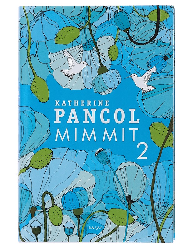Mimmit. 2 - Pancol, Katherine - Romaanit ja novellit - 10105494397 - 0