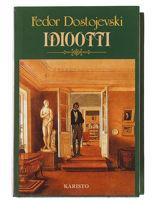 Idiootti - Dostojevski, F. M. - Romaanit ja novellit - 10105494407 - 0