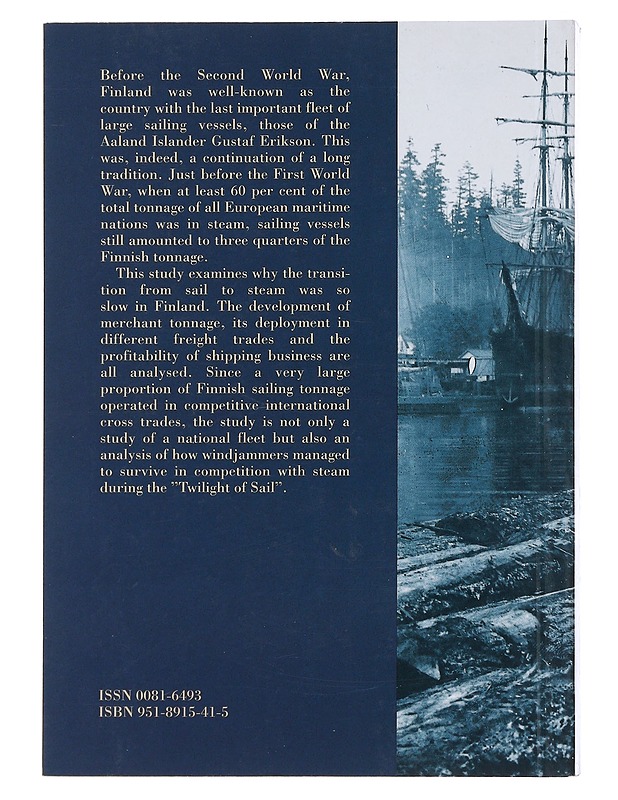 Sailing into Twilight : Finnish Shipping in an Age of Transport Revolution, 1860-1914 - Yrjö Kaukiainen - Historiakirjat - 10105494418 - 1