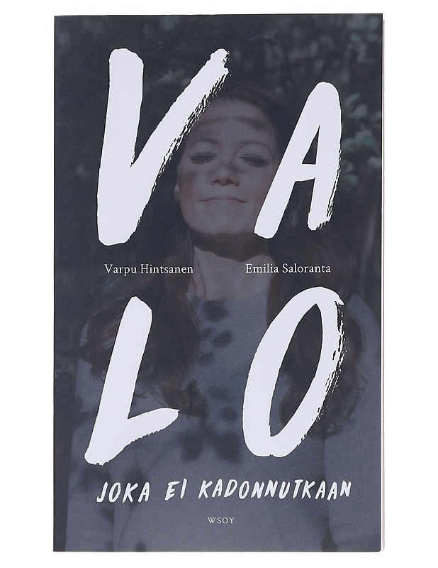 Valo joka ei kadonnutkaan - Hintsanen, Varpu - Elämäkerrat ja muistelmat - 10105494427 - 0