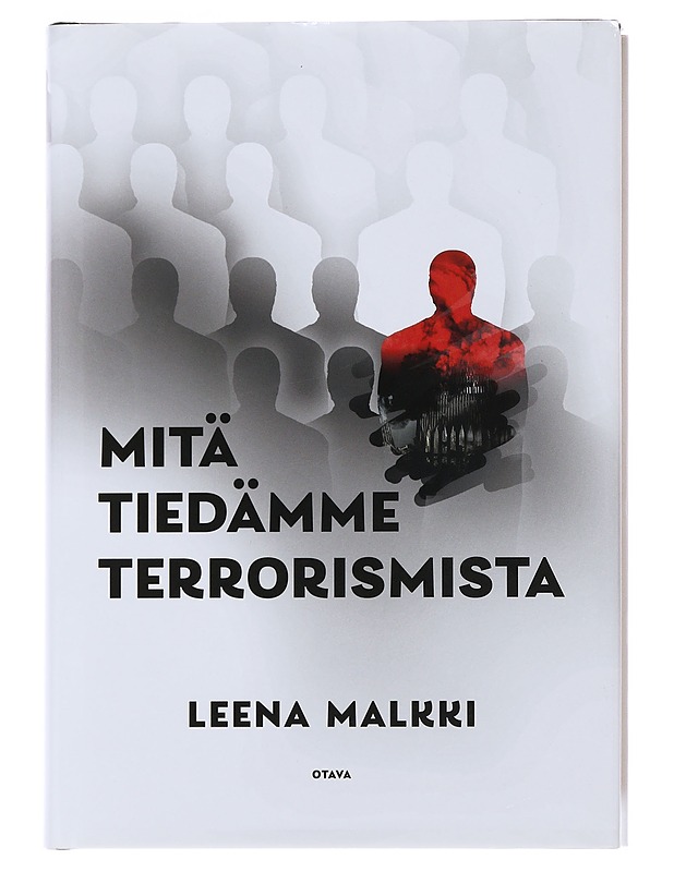 Mitä tiedämme terrorismista - Leena Malkki - Tietokirjat - 10105494444 - 0