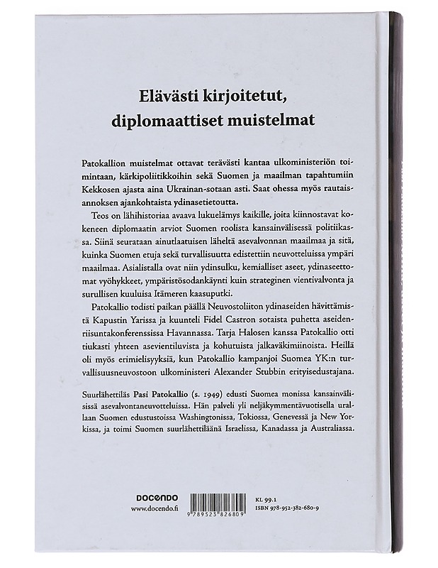 Minä, aseet ja maailma : diplomaattiset muistelmat - Pasi Patokallio - Elämäkerrat ja muistelmat - 10105494452 - 1