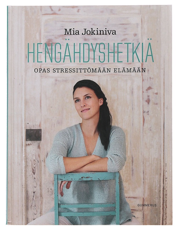 Hengähdyshetkiä : opas stressittömään elämään - Jokiniva, Mia - Tietokirjat ja oppaat - 10105494462 - 0