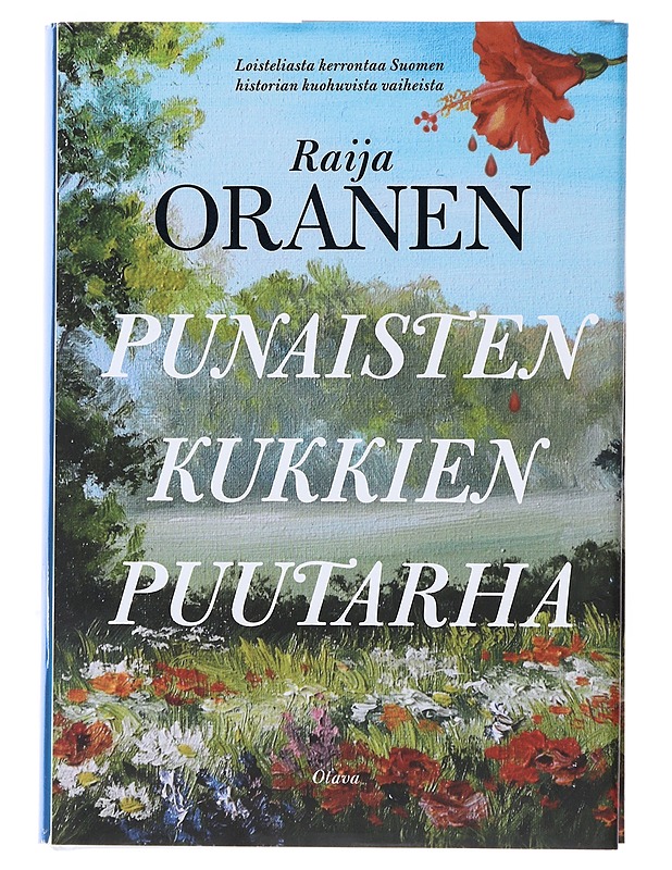 Punaisten kukkien puutarha - Raija Oranen - Romaanit ja novellit - 10105494466 - 0