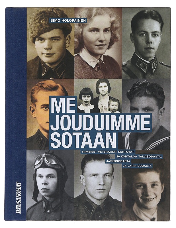 Me jouduimme sotaan - Holopainen, Simo - Elämäkerrat ja muistelmat - 10105494469 - 0