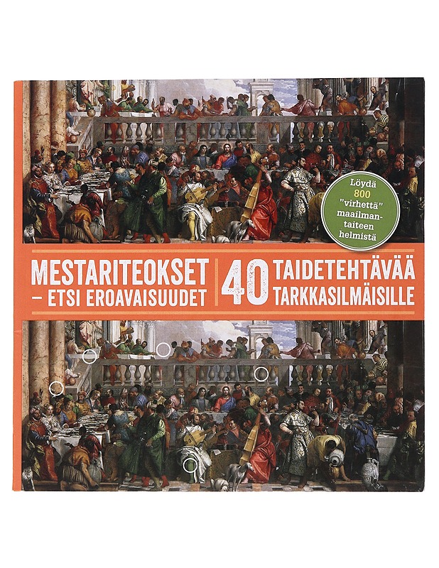 Mestariteokset - etsi eroavaisuudet : 40 taidetehtävää tarkkasilmäisille : löydä 800 "virhettä" maailman taiteen helmistä - Silverlight, Rachel - Historiakirjat - 10105494512 - 0