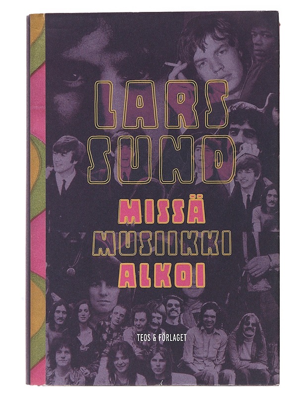 Missä musiikki alkoi - Sund, Lars - Musiikki- ja elokuvakirjat - 10105494541 - 0