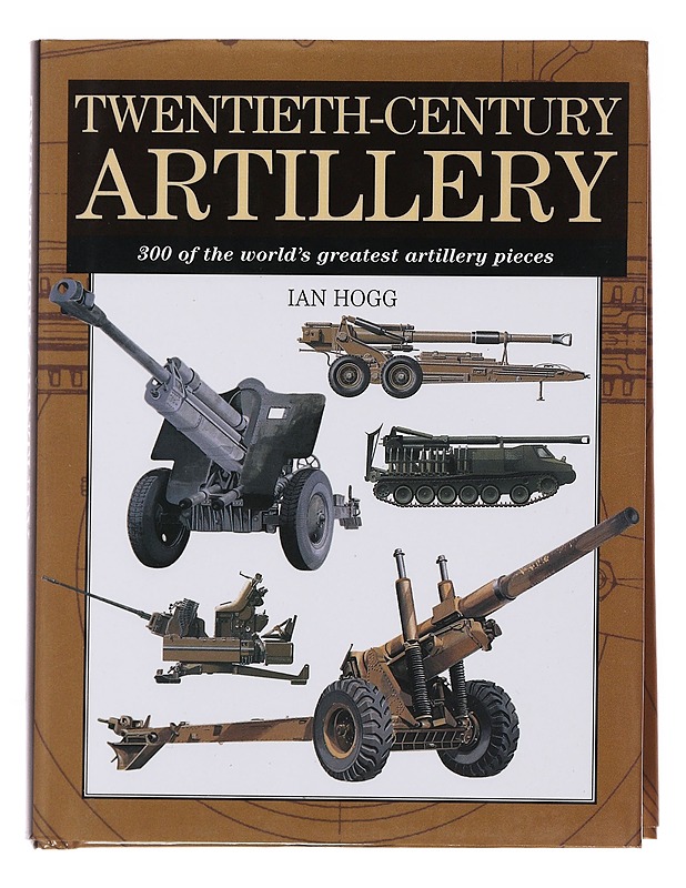 Twentieth-century artillery - Ian Hogg - Tietokirjat ja oppaat - 10105494545 - 0