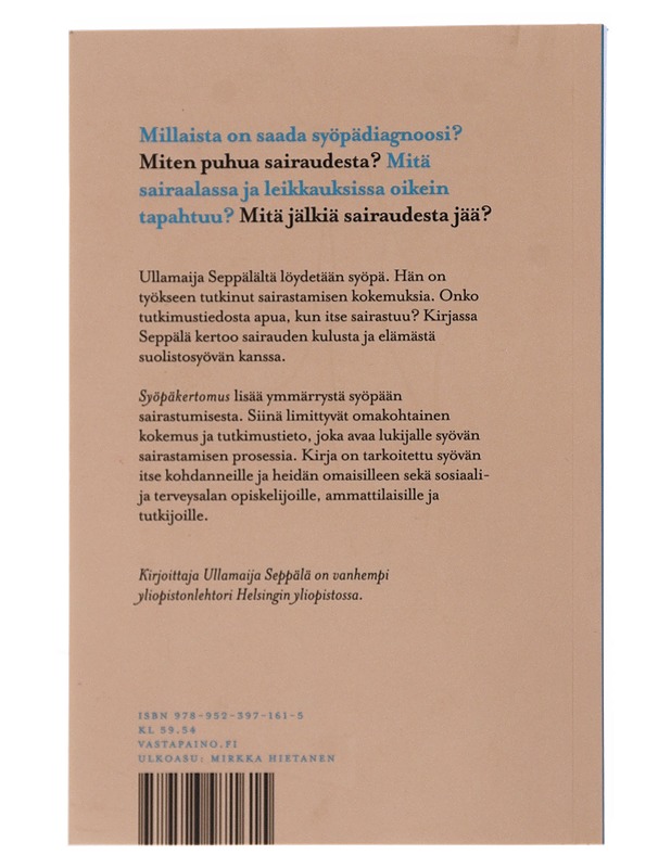 Syöpäkertomus - Ullamaija Seppälä - Elämäkerrat ja muistelmat - 10105494554 - 1