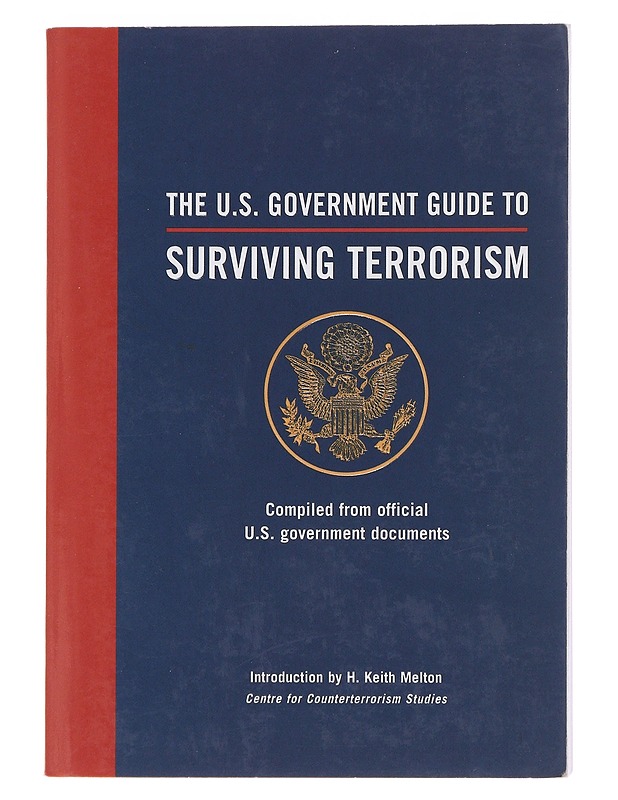 The U.S. Government Guide To Surviving Terrorism - Tietokirjat ja oppaat - 10105494556 - 0