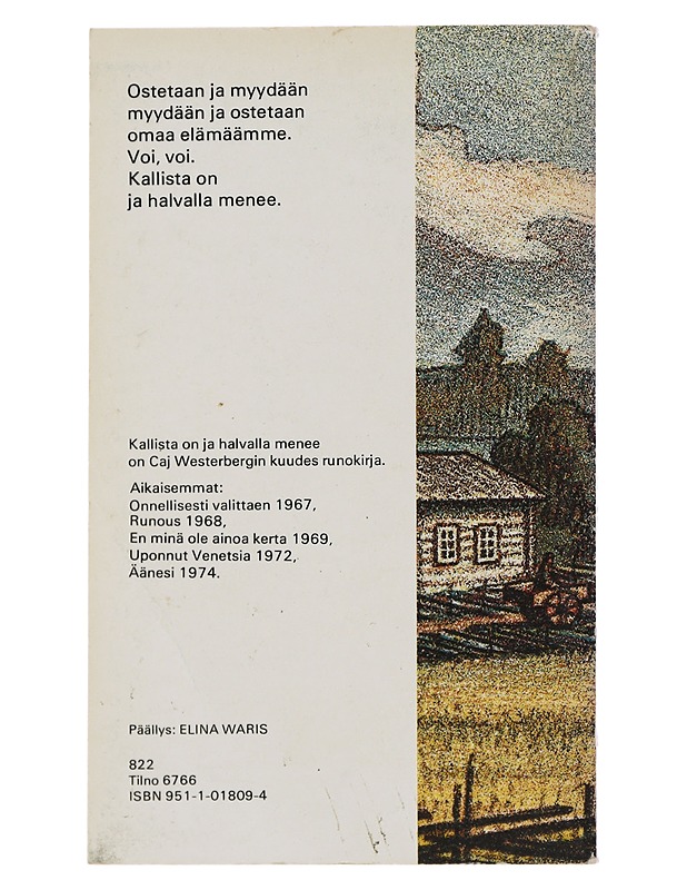 Kallista on ja halvalla menee : runoja - Caj Westerberg - Runot ja näytelmät - 10105494565 - 1