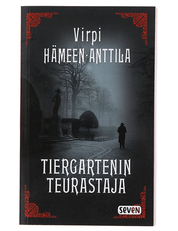 Tiergartenin teurastaja / Karl Axel Björkin tutkimuksia, osa viisi - Virpi Hämeen-Anttila - Jännitys ja dekkarit - 10105494613 - 0