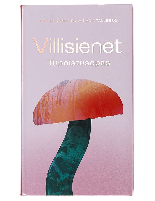 Villisienet : tunnistusopas - Kosonen, Lasse - Tietokirjat ja oppaat - 10105494640 - 0