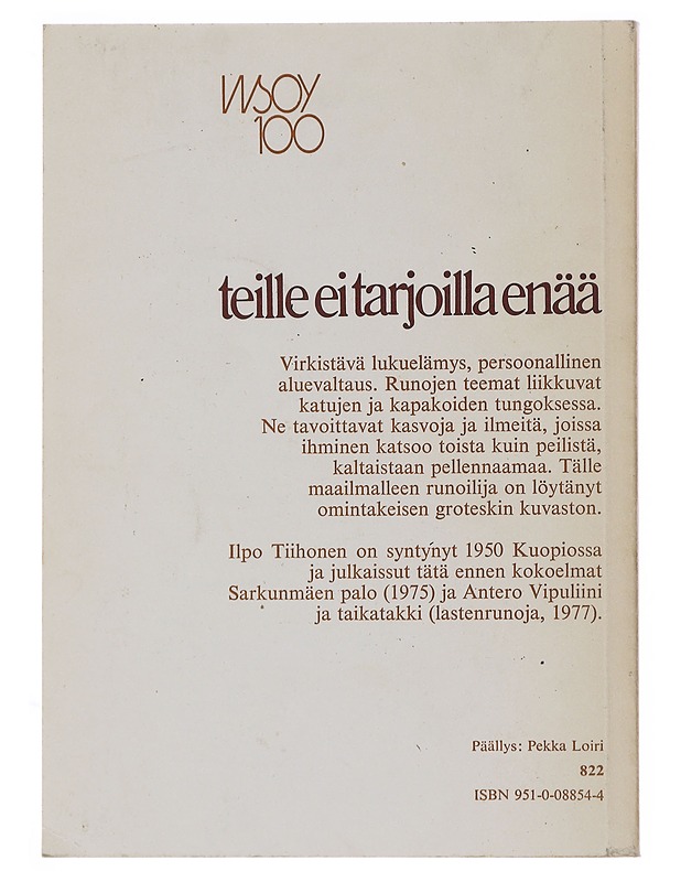 Teille ei tarjoilla enää - Ilpo Tiihonen - Runot ja näytelmät - 10105494658 - 1