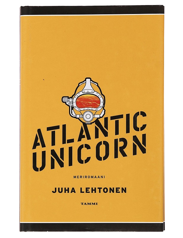 Atlantic Unicorn : meriromaani - Juha Lehtonen - Romaanit ja novellit - 10105494664 - 0
