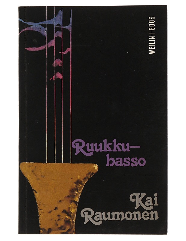 Ruukkubasso : Runoja - Kai Raumonen - Runot ja näytelmät - 10105494671 - 0