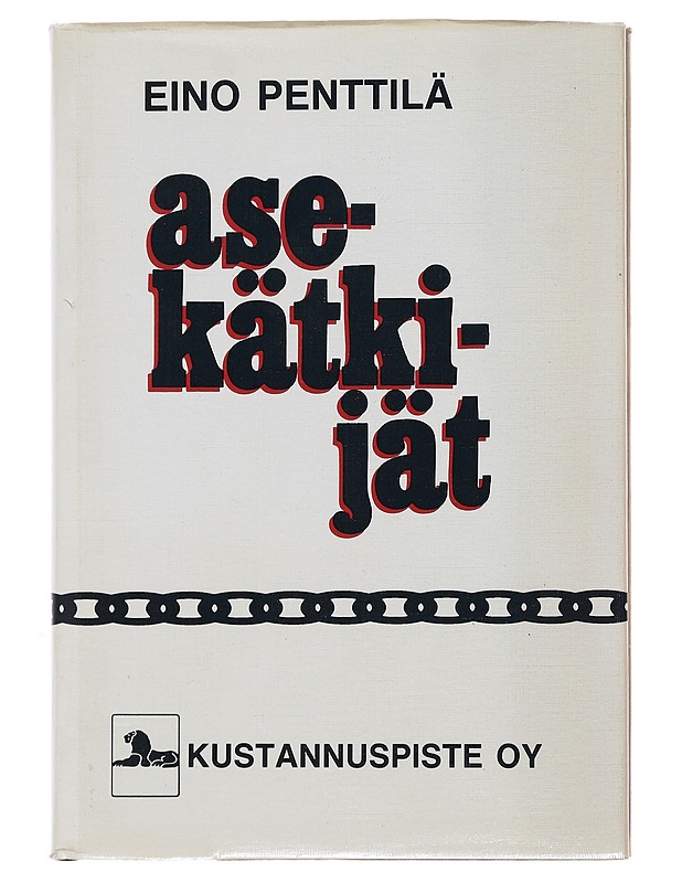 Asekätkijät : romaani - Eino Penttilä - Romaanit ja novellit - 10105494717 - 0