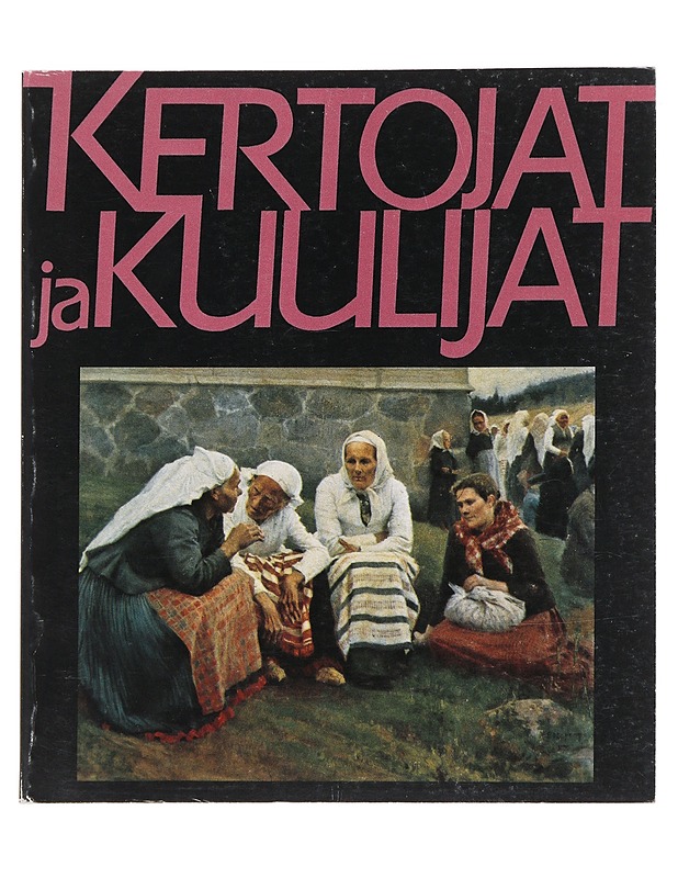 Kertojat ja kuulijat - Pekka Laaksonen - Tietokirjat ja oppaat - 10105494721 - 0