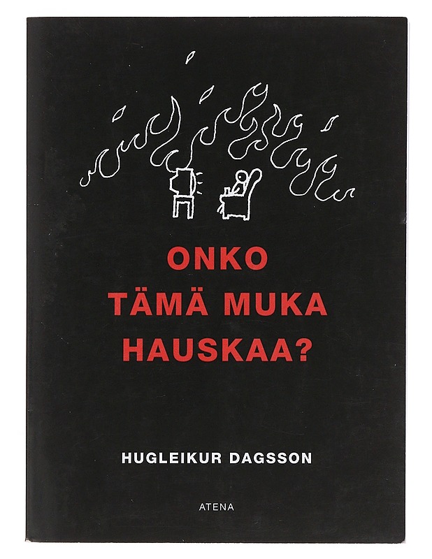 Onko tämä muka hauskaa - Hugleikur Dagsson  - Sarjakuvat - 10105494861 - 0