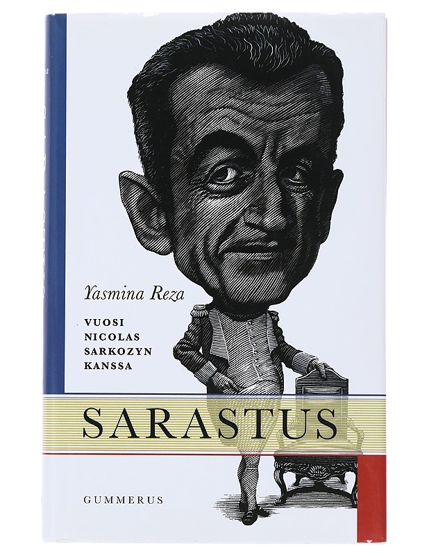 Sarastus : vuosi Nicolas Sarkozyn kanssa - Reza, Yasmina - Elämäkerrat ja muistelmat - 10105494913 - 0
