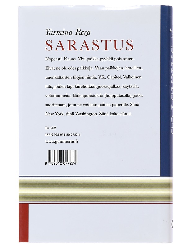Sarastus : vuosi Nicolas Sarkozyn kanssa - Reza, Yasmina - Elämäkerrat ja muistelmat - 10105494913 - 1