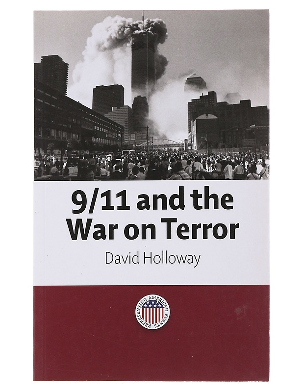 9/11 and the War on Terror - David Holloway  - Tietokirjat - 10105494929 - 0