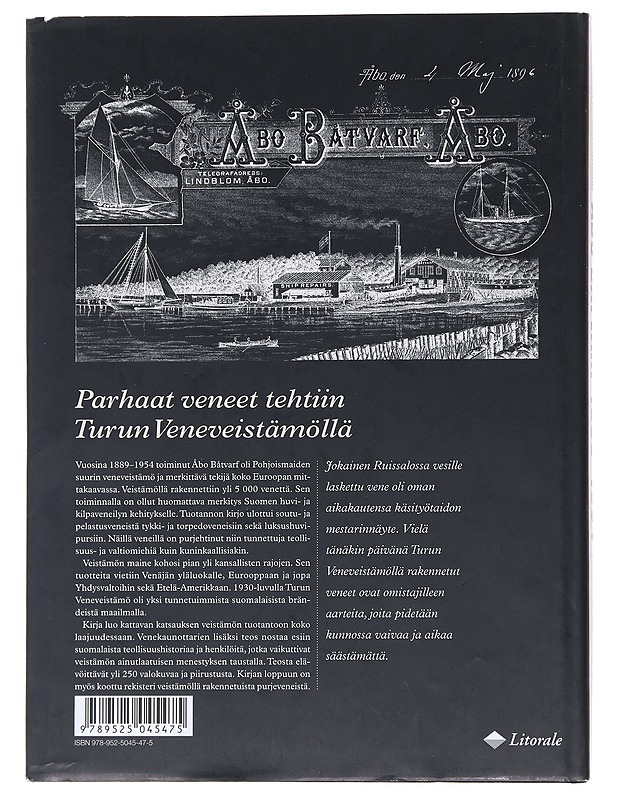 Åbo Båtvarf 1889-1954 : parhaat veneet tehtiin Turun Veneveistämöllä - Leino, Pirkka - Historiakirjat - 10105494942 - 1