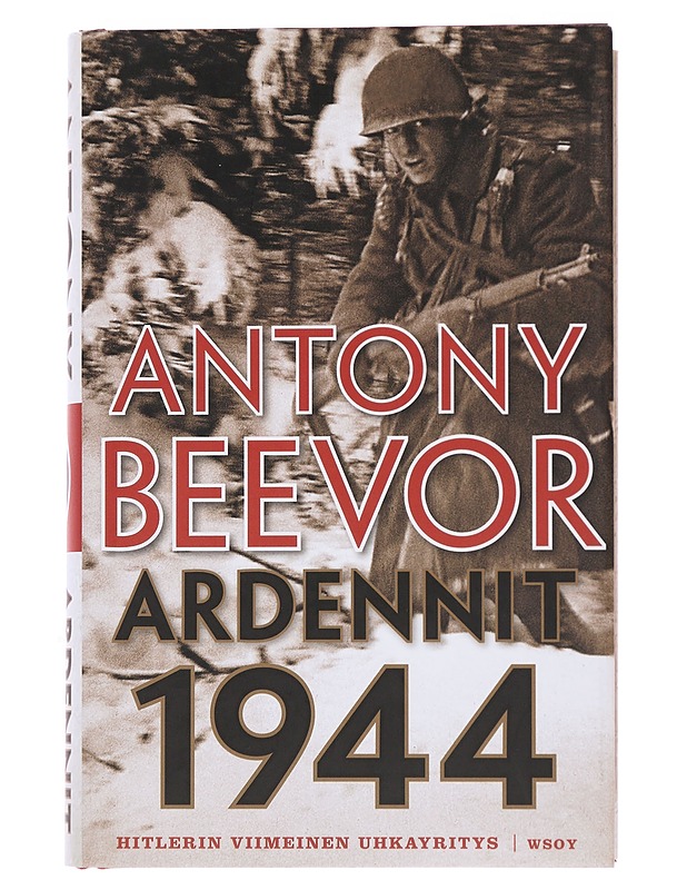 Ardennit 1944 - Antony Beevor - Historiakirjat - 10105495030 - 0
