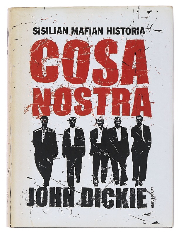 Cosa Nostra - John Dickie - Historiakirjat - 10105495193 - 0
