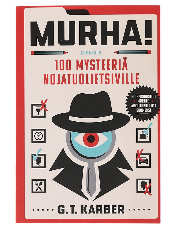 Murha! : 100 mysteeriä nojatuolietsiville - Karber, G. T. - Harrastekirjat - 10105495235 - 0