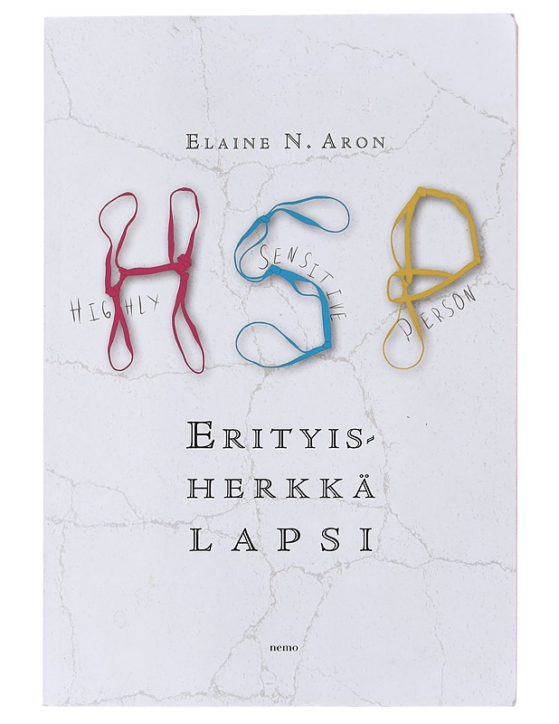 Erityisherkkä lapsi - Elaine N. Aron - Tietokirjat ja oppaat - 10105495273 - 0