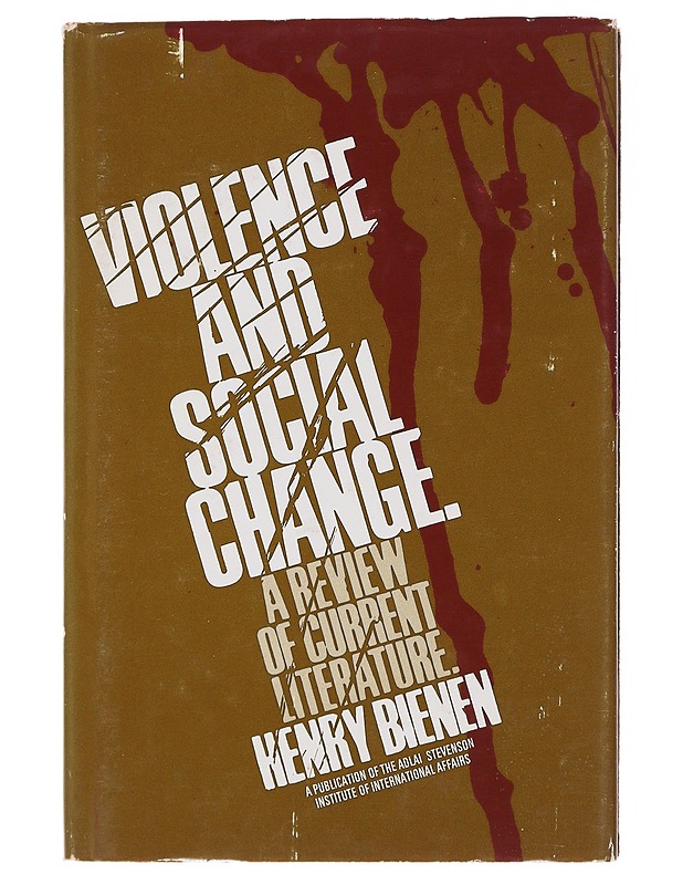 Violence and Social Change: A Review of Current Literature - Henry, Bienen - Tietokirjat ja oppaat - 10105495350 - 0
