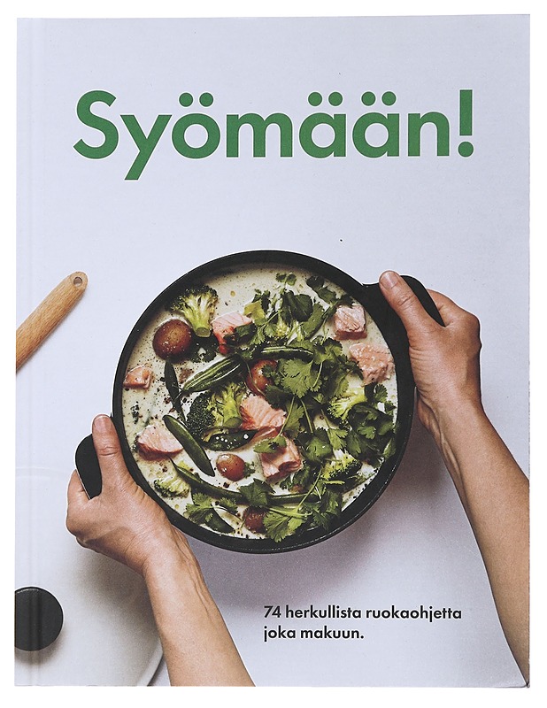 Syömään! 74 herkullista ruokaohjett - Kirja lahjaksi - 10105495357 - 0