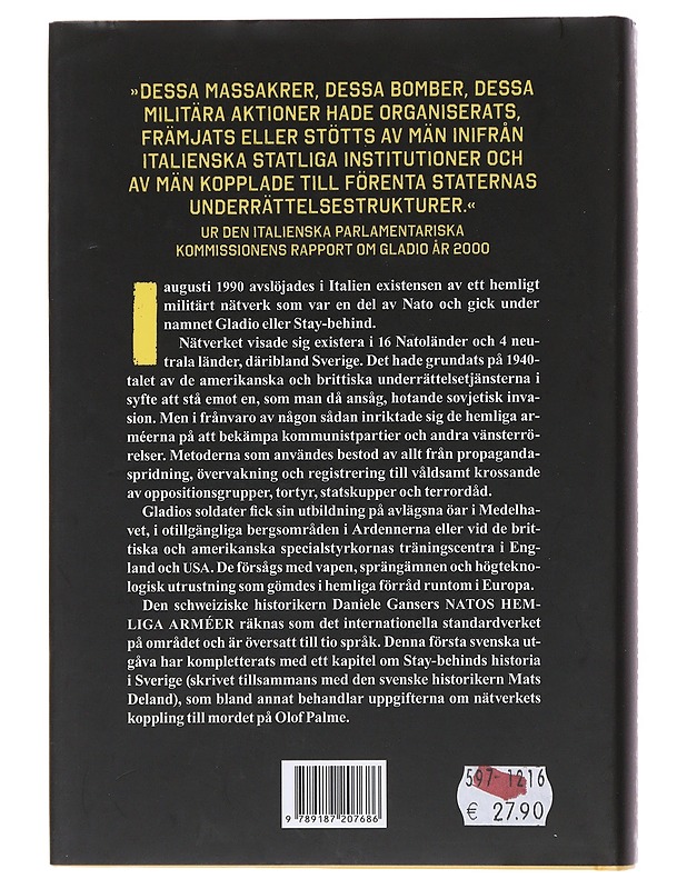Natos hemliga arméer : operation Gladio och terrorismen i Västeuropa - Ganser, Daniele  - Tietokirjat ja oppaat - 10105495396 - 1