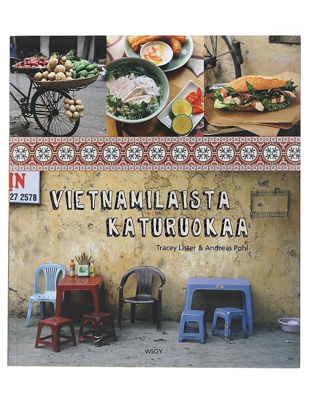Vietnamilaista katuruokaa - Tracey Lister - Kirja lahjaksi - 10105495498 - 0