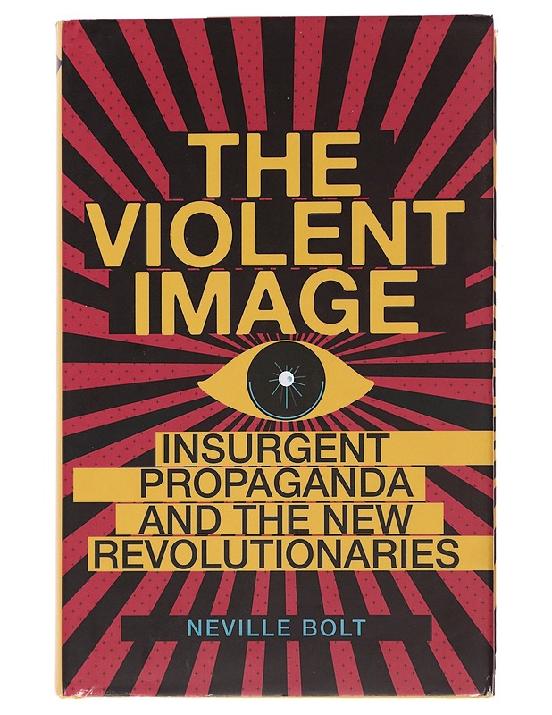 The Violent Image - Bolt, Neville - Historiakirjat - 10105495582 - 0