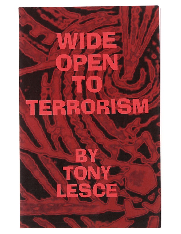 Wide Open to Terrorism - Lesc, Tony  - Tietokirjat ja oppaat - 10105495619 - 0