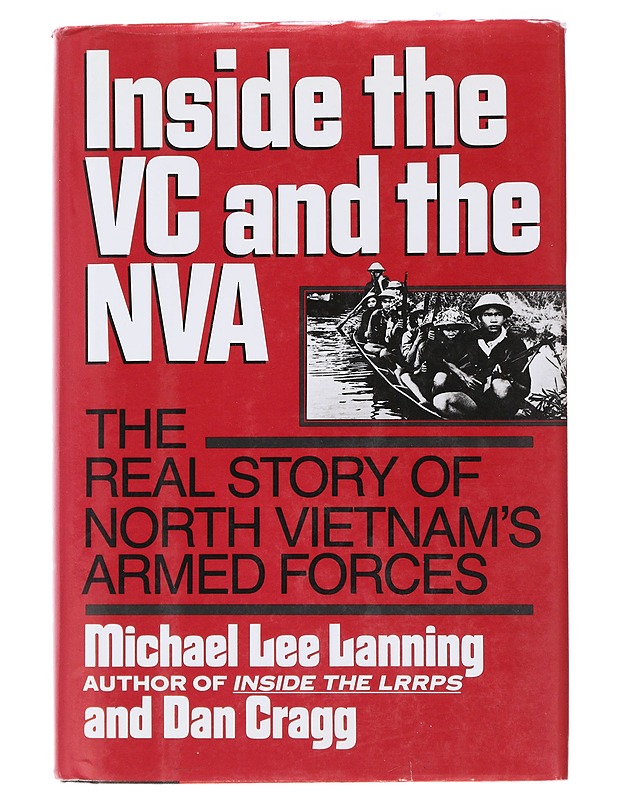 Inside the VC and the NVA - Michael Lee Lanning; Dan Cragg - Tietokirjat ja oppaat - 10105495621 - 0