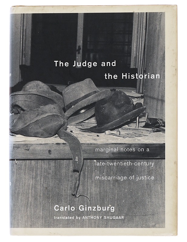 The judge and the historian - Ginzburg, Carlo - Historiakirjat - 10105495632 - 0