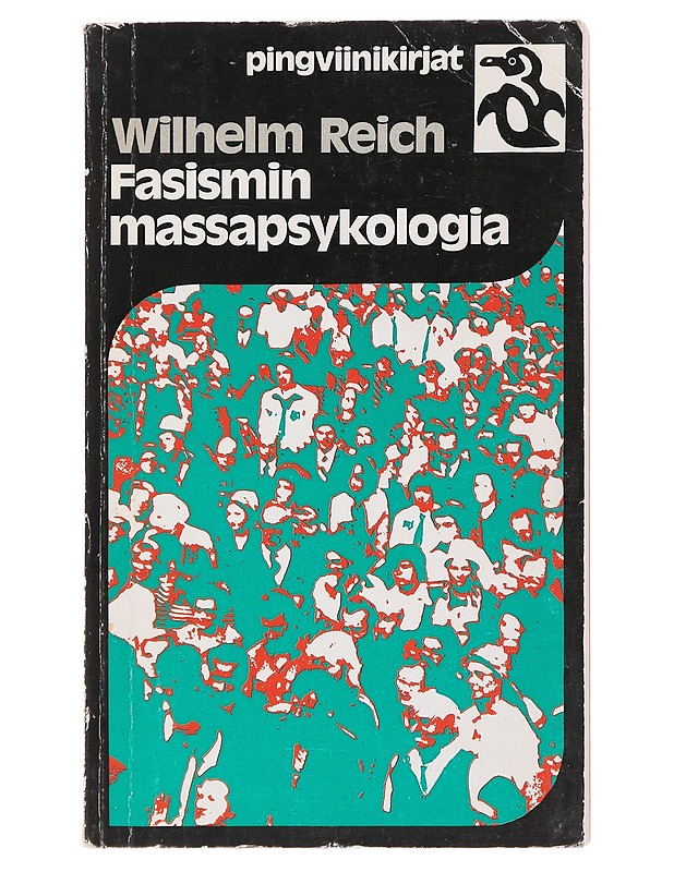 Fasismin massapsykologia - Reich, Wilhelm - Tietokirjat ja oppaat - 10105495637 - 0