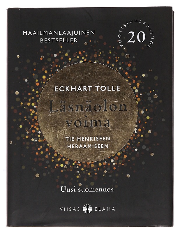 Läsnäolon voima : tie henkiseen heräämiseen - Tolle, Eckhart - Tietokirjat ja oppaat - 10105495687 - 0
