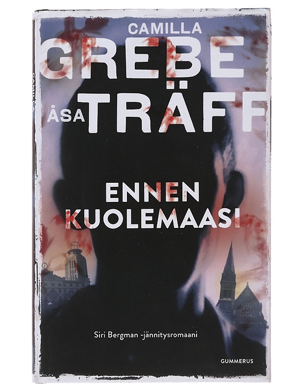 Ennen kuolemaasi - Grebe, Camilla - Jännitys ja dekkarit - 10105495695 - 0