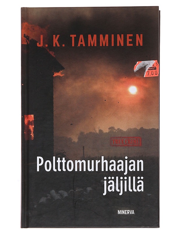 Polttomurhaajan jäljillä - J.K. Tamminen - Romaanit ja novellit - 10105495787 - 0