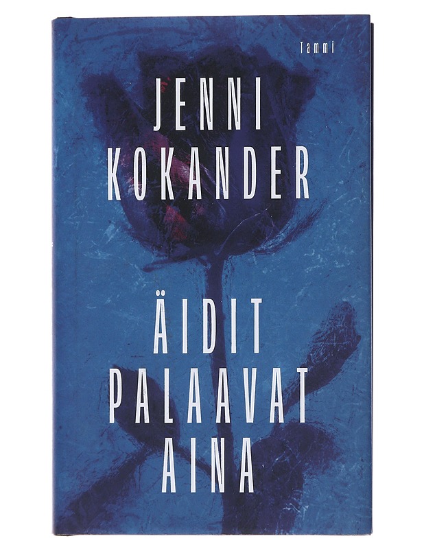 Äidit palaavat aina - Kokander, Jenni - Jännitys ja dekkarit - 10105495810 - 0